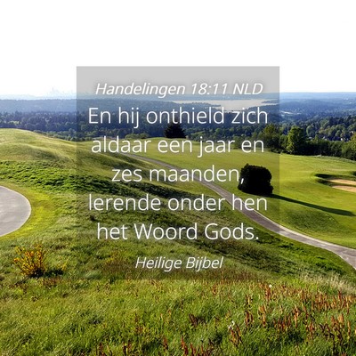 Picture 04 - Handelingen 18:11 NLD - En hij onthield zich aldaar een jaar en zes - Bible Verse Picture