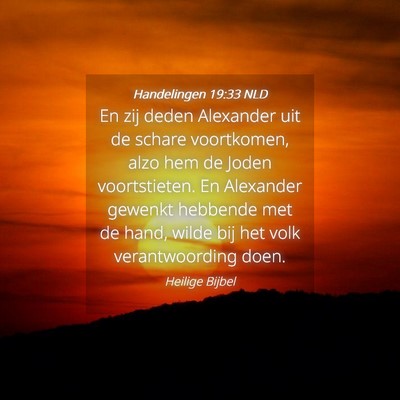 Picture 04 - Handelingen 19:33 NLD - En zij deden Alexander uit de schare voortkomen, - Bible Verse Picture