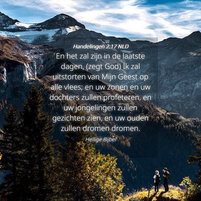 Picture 04 - Handelingen 2:17 NLD - En het zal zijn in de laatste dagen, (zegt God) - Bible Verse Picture