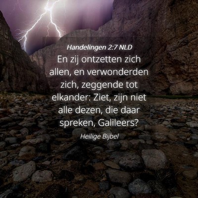 Picture 04 - Handelingen 2:7 NLD - En zij ontzetten zich allen, en verwonderden - Bible Verse Picture