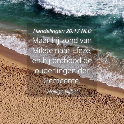 Picture 04 - Handelingen 20:17 NLD - Maar hij zond van Milete naar Efeze, en hij - Bible Verse Picture