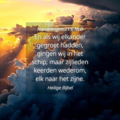 Picture 04 - Handelingen 21:6 NLD - En als wij elkander gegroet hadden, gingen wij in - Bible Verse Picture