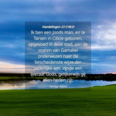 Picture 04 - Handelingen 22:3 NLD - Ik ben een Joods man, en te Tarsen in Cilicie - Bible Verse Picture