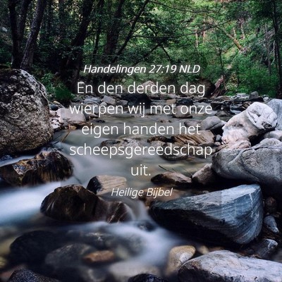 Picture 04 - Handelingen 27:19 NLD - En den derden dag wierpen wij met onze eigen - Bible Verse Picture