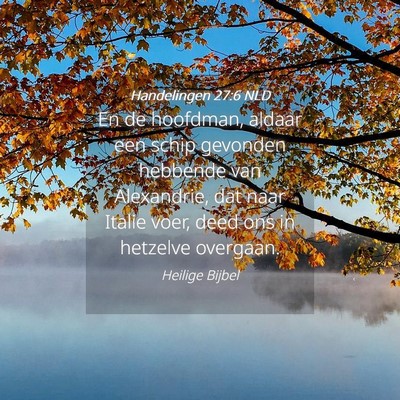 Picture 04 - Handelingen 27:6 NLD - En de hoofdman, aldaar een schip gevonden - Bible Verse Picture
