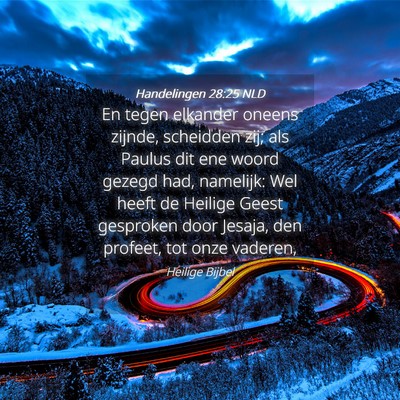Picture 04 - Handelingen 28:25 NLD - En tegen elkander oneens zijnde, scheidden zij; - Bible Verse Picture