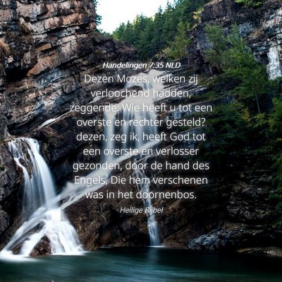 Picture 04 - Handelingen 7:35 NLD - Dezen Mozes, welken zij verloochend hadden, - Bible Verse Picture