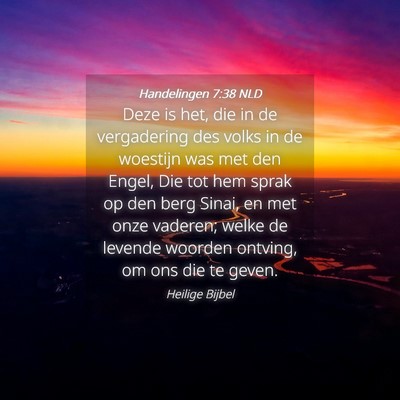 Picture 04 - Handelingen 7:38 NLD - Deze is het, die in de vergadering des volks in - Bible Verse Picture