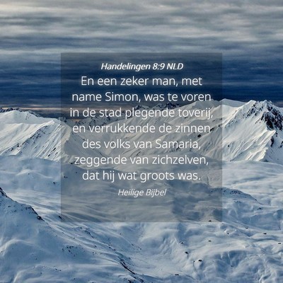 Picture 04 - Handelingen 8:9 NLD - En een zeker man, met name Simon, was te voren in - Bible Verse Picture