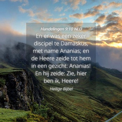 Picture 04 - Handelingen 9:10 NLD - En er was een zeker discipel te Damaskus, met - Bible Verse Picture