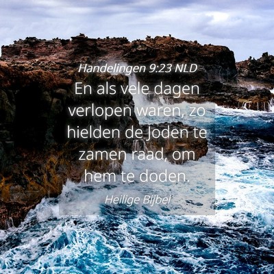 Picture 04 - Handelingen 9:23 NLD - En als vele dagen verlopen waren, zo hielden de - Bible Verse Picture