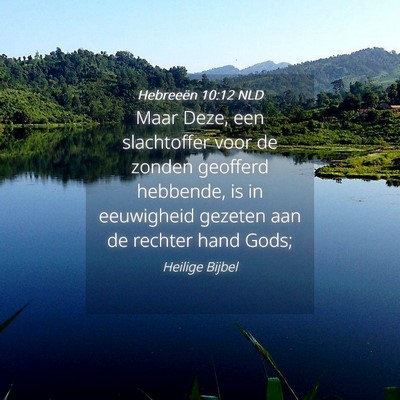 Picture 04 - Hebreeën 10:12 NLD - Maar Deze, een slachtoffer voor de zonden - Bible Verse Picture