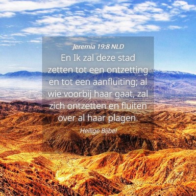 Picture 04 - Jeremia 19:8 NLD - En Ik zal deze stad zetten tot een ontzetting en - Bible Verse Picture