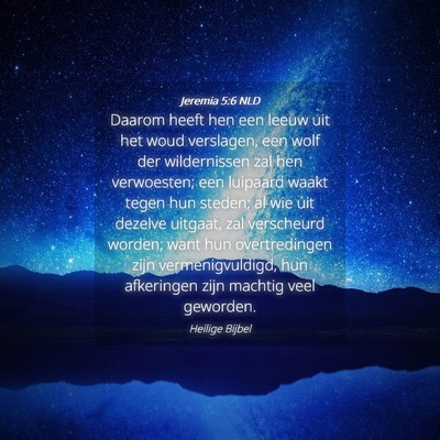 Picture 04 - Jeremia 5:6 NLD - Daarom heeft hen een leeuw uit het woud - Bible Verse Picture