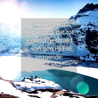 Picture 04 - Jeremia 7:1 NLD - Het woord, dat tot Jeremia geschied is, van den - Bible Verse Picture