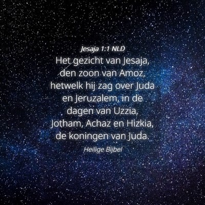 Picture 04 - Jesaja 1:1 NLD - Het gezicht van Jesaja, den zoon van Amoz, - Bible Verse Picture