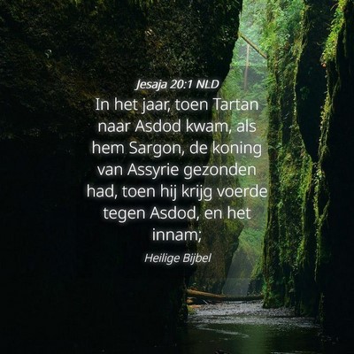 Picture 04 - Jesaja 20:1 NLD - In het jaar, toen Tartan naar Asdod kwam, als hem - Bible Verse Picture