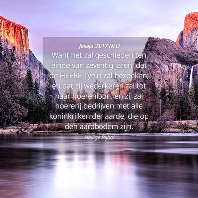 Picture 04 - Jesaja 23:17 NLD - Want het zal geschieden ten einde van zeventig - Bible Verse Picture