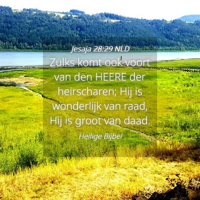 Picture 04 - Jesaja 28:29 NLD - Zulks komt ook voort van den HEERE der - Bible Verse Picture