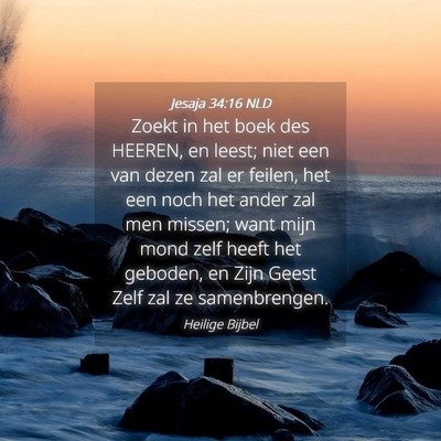 Picture 04 - Jesaja 34:16 NLD - Zoekt in het boek des HEEREN, en leest; niet een - Bible Verse Picture