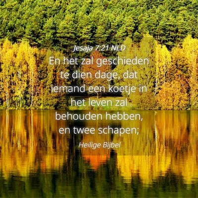 Picture 04 - Jesaja 7:21 NLD - En het zal geschieden te dien dage, dat iemand - Bible Verse Picture