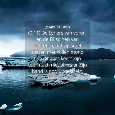 Picture 04 - Jesaja 9:12 NLD - (9:11) De Syriers van voren, en de Filistijnen - Bible Verse Picture