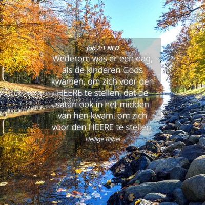 Picture 04 - Job 2:1 NLD - Wederom was er een dag, als de kinderen Gods - Bible Verse Picture