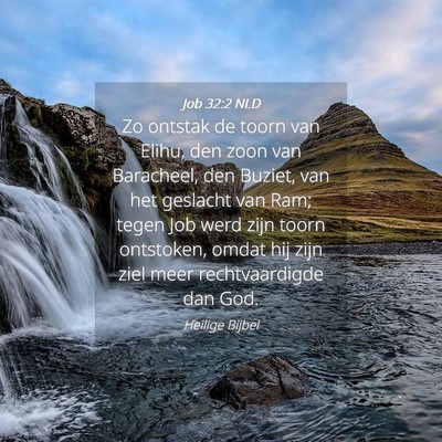 Picture 04 - Job 32:2 NLD - Zo ontstak de toorn van Elihu, den zoon van - Bible Verse Picture
