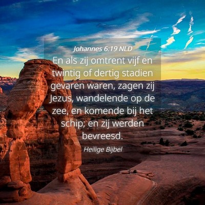 Picture 04 - Johannes 6:19 NLD - En als zij omtrent vijf en twintig of dertig - Bible Verse Picture