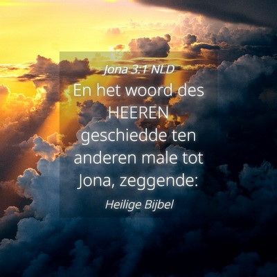 Picture 04 - Jona 3:1 NLD - En het woord des HEEREN geschiedde ten anderen - Bible Verse Picture