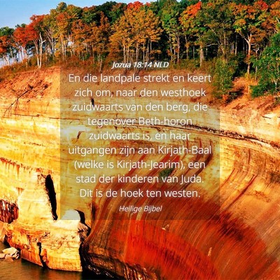 Picture 04 - Jozua 18:14 NLD - En die landpale strekt en keert zich om, naar den - Bible Verse Picture