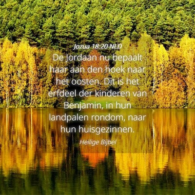 Picture 04 - Jozua 18:20 NLD - De Jordaan nu bepaalt haar aan den hoek naar het - Bible Verse Picture