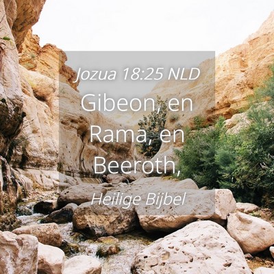 Picture 04 - Jozua 18:25 NLD - Gibeon, en Rama, en - Bible Verse Picture