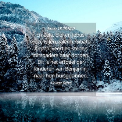 Picture 04 - Jozua 18:28 NLD - En Zela, Elef en Jebusi (deze is Jeruzalem), - Bible Verse Picture