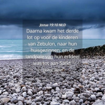 Picture 04 - Jozua 19:10 NLD - Daarna kwam het derde lot op voor de kinderen van - Bible Verse Picture
