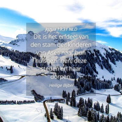 Picture 04 - Jozua 19:31 NLD - Dit is het erfdeel van den stam der kinderen van - Bible Verse Picture