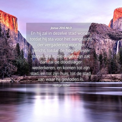 Picture 04 - Jozua 20:6 NLD - En hij zal in dezelve stad wonen, totdat hij sta - Bible Verse Picture