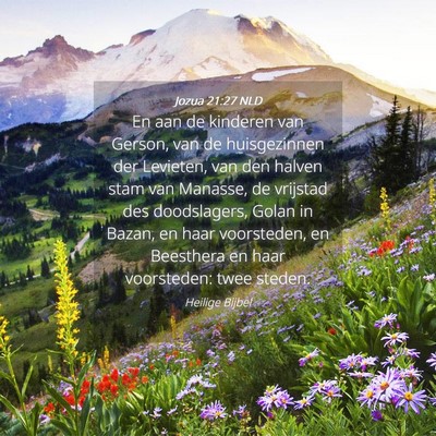 Picture 04 - Jozua 21:27 NLD - En aan de kinderen van Gerson, van de - Bible Verse Picture
