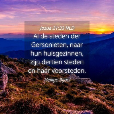 Picture 04 - Jozua 21:33 NLD - Al de steden der Gersonieten, naar hun - Bible Verse Picture