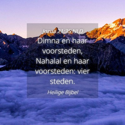 Picture 04 - Jozua 21:35 NLD - Dimna en haar voorsteden, Nahalal en haar - Bible Verse Picture