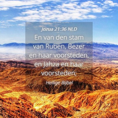 Picture 04 - Jozua 21:36 NLD - En van den stam van Ruben, Bezer en haar - Bible Verse Picture