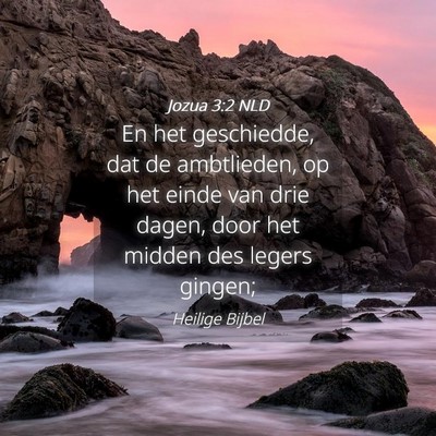 Picture 04 - Jozua 3:2 NLD - En het geschiedde, dat de ambtlieden, op het - Bible Verse Picture