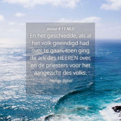 Picture 04 - Jozua 4:11 NLD - En het geschiedde, als al het volk geeindigd had - Bible Verse Picture