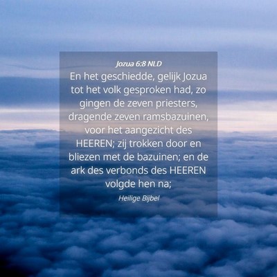 Picture 04 - Jozua 6:8 NLD - En het geschiedde, gelijk Jozua tot het volk - Bible Verse Picture