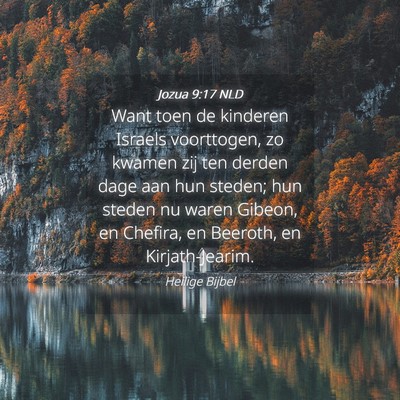 Picture 04 - Jozua 9:17 NLD - Want toen de kinderen Israels voorttogen, zo - Bible Verse Picture
