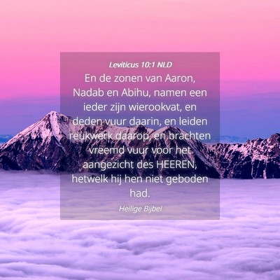Picture 04 - Leviticus 10:1 NLD - En de zonen van Aaron, Nadab en Abihu, namen een - Bible Verse Picture