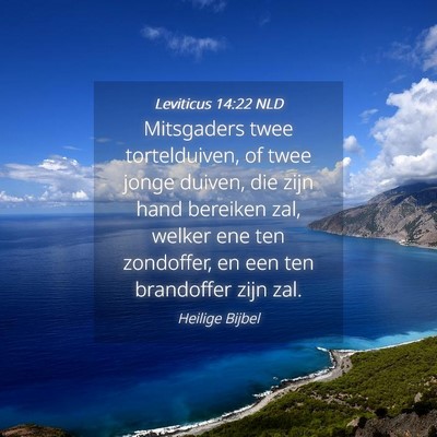 Picture 04 - Leviticus 14:22 NLD - Mitsgaders twee tortelduiven, of twee jonge - Bible Verse Picture