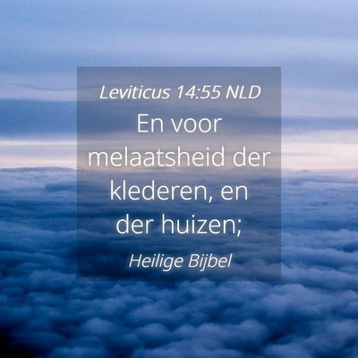 Picture 04 - Leviticus 14:55 NLD - En voor melaatsheid der klederen, en der - Bible Verse Picture
