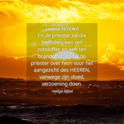 Picture 04 - Leviticus 15:15 NLD - En de priester zal die bereiden, een ten - Bible Verse Picture