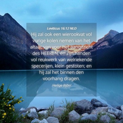 Picture 04 - Leviticus 16:12 NLD - Hij zal ook een wierookvat vol vurige kolen nemen - Bible Verse Picture